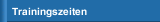 Trainingszeiten